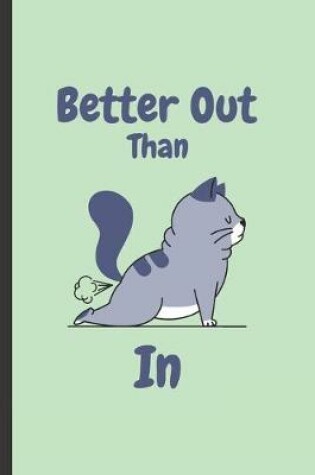 Cover of Better Out Than In