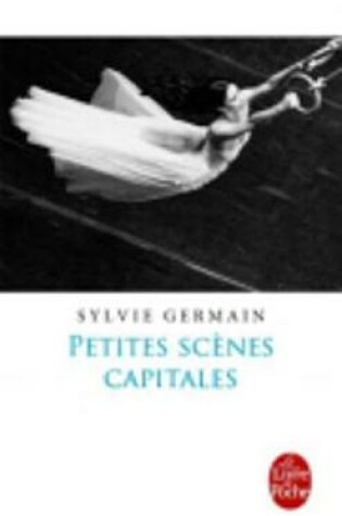 Cover of Petites scenes capitales