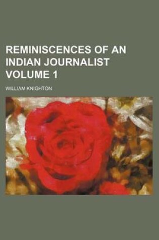 Cover of Reminiscences of an Indian Journalist Volume 1