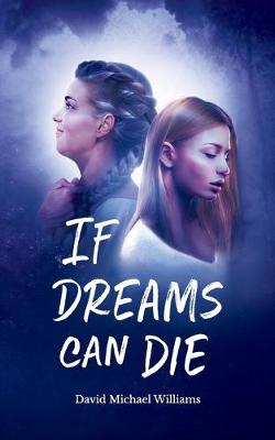 Cover of If Dreams Can Die