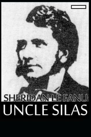 Cover of Uncle Silas annotated
