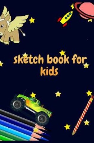 Cover of Sketchbook For Kids