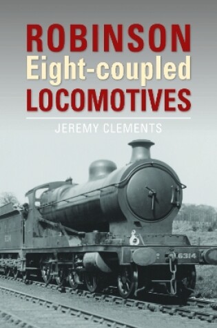 Cover of Robinson Eight-coupled Locomotives