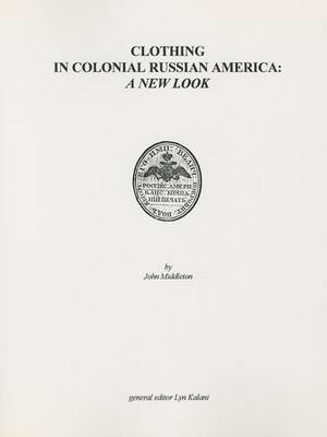 Book cover for Clothing in Colonial Russian America - A New Look