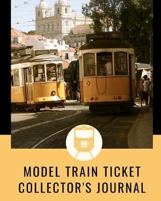 Book cover for Model Train Ticket Collector's Journal