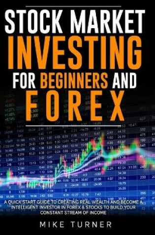 Cover of Stock Market Investing for Beginners and Forex