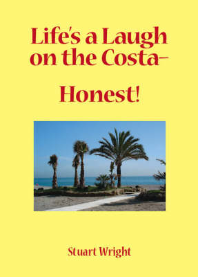 Book cover for Life's a Laugh on the Costa, Honest!