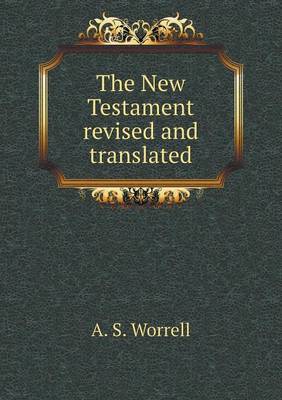 Book cover for The New Testament revised and translated