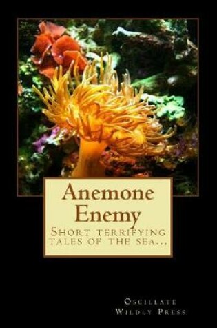 Cover of Anemone Enemy