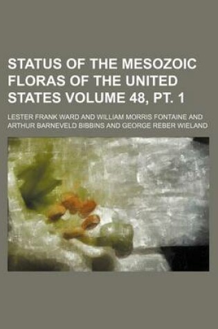 Cover of Status of the Mesozoic Floras of the United States Volume 48, PT. 1