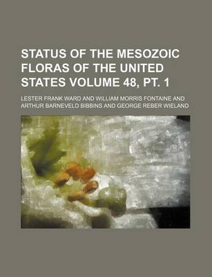 Book cover for Status of the Mesozoic Floras of the United States Volume 48, PT. 1