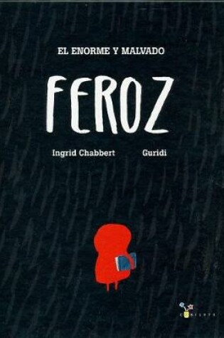 Cover of El Enorme y Malvado Feroz