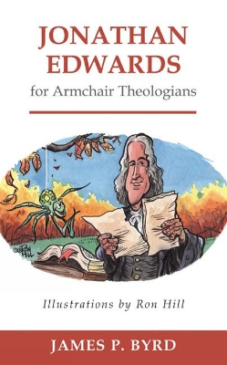 Book cover for Jonathan Edwards for Armchair Theologians