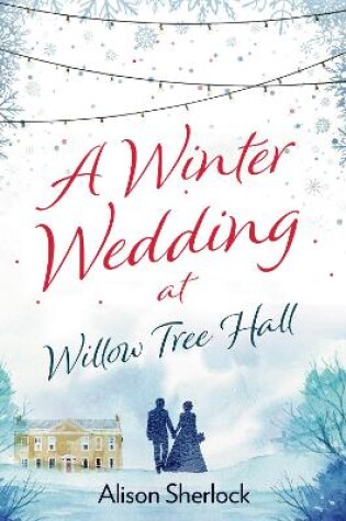 Cover of A Winter Wedding at Willow Tree Hall