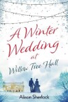 Book cover for A Winter Wedding at Willow Tree Hall