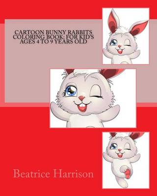 Book cover for Cartoon Bunny Rabbits Coloring Book