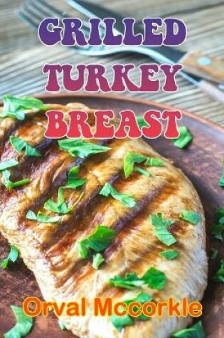 Cover of Grilled Turkey Breast