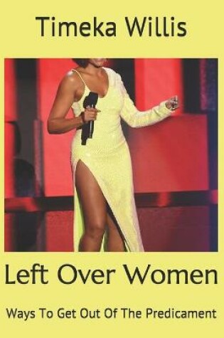 Cover of Left Over Women
