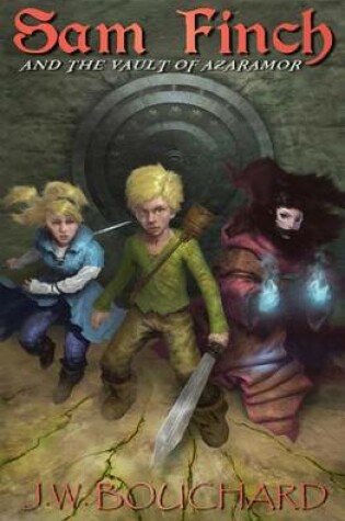 Cover of Sam Finch and the Vault of Azaramor