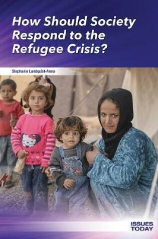 Cover of How Should Society Respond to the Refugee Crisis?