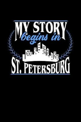 Cover of My Story Begins in St. Petersburg