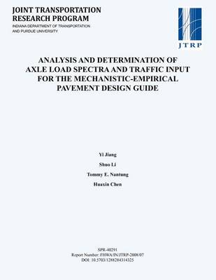 Book cover for Analysis and Determination of Axle Load Spectra and Traffic Input for the Mechanistic-Empirical Pavement Design Guide