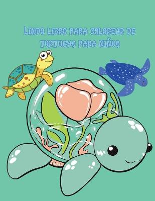 Cover of Lindo libro para colorear de tortugas para ninos