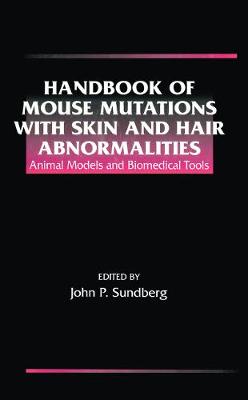 Cover of Handbook of Mouse Mutations with Skin and Hair Abnormalities