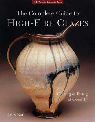 Book cover for The Complete Guide to High-fire Glazes