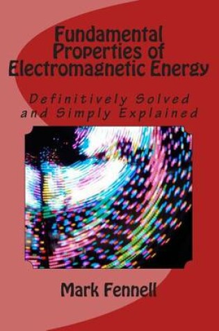 Cover of Fundamental Properties of Electromagnetic Energy