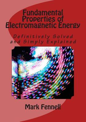 Cover of Fundamental Properties of Electromagnetic Energy