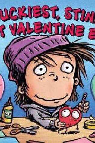 Cover of The Yuckiest, Stinkiest, Best Valentine Ever