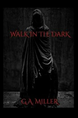 Cover of Walk In The Dark