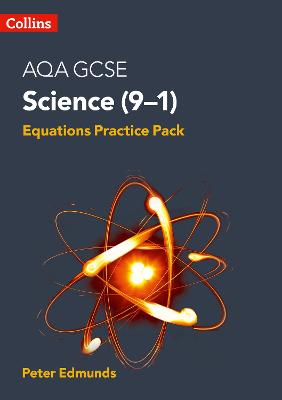 Book cover for AQA GCSE Science 9-1 Equations Practice Pack