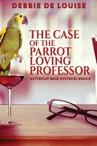 Cover of The Case of the Parrot Loving Professor