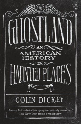Ghostland by Colin Dickey