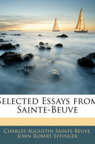 Cover of Selected Essays from Sainte-Beuve