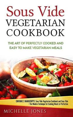 Book cover for Sous Vide Vegetarian Cookbook