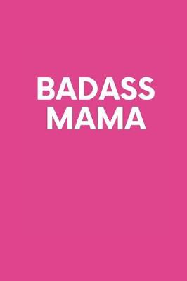Book cover for Badass Mama