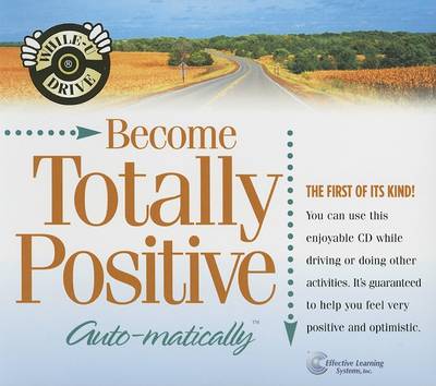 Cover of Become Totally Positive Auto-Matically