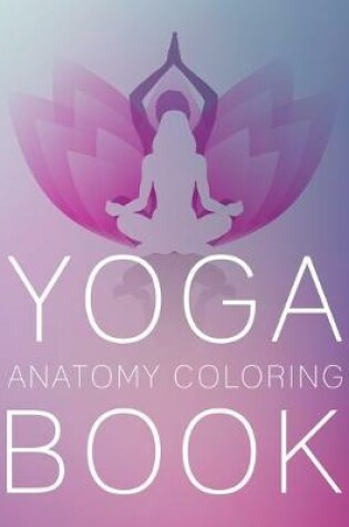 Cover of yoga anatomy coloring book