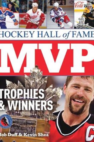 Cover of Hockey Hall of Fame: MVP Trophies & Winners