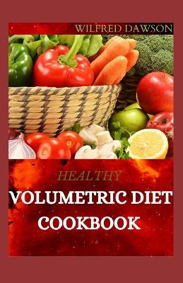 Book cover for Healthy Volumetric Diet Cookbook