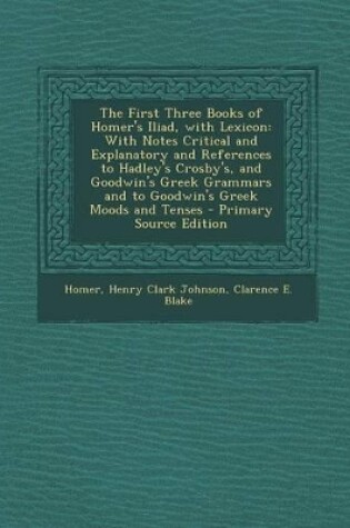 Cover of The First Three Books of Homer's Iliad, with Lexicon