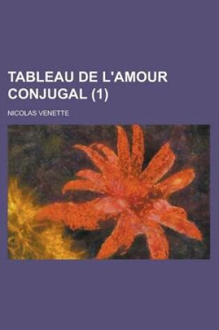 Cover of Tableau de L'Amour Conjugal (1)
