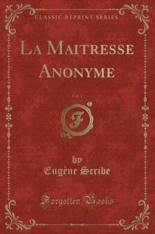 Cover of La Maitresse Anonyme, Vol. 2 (Classic Reprint)