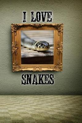 Book cover for I Love Snakes