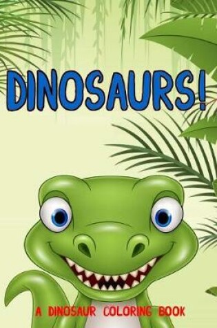 Cover of Dinosaurs!