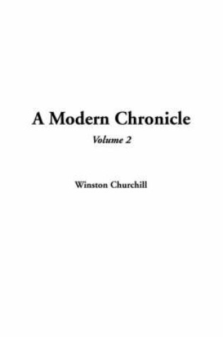 Cover of A Modern Chronicle, Volume 2