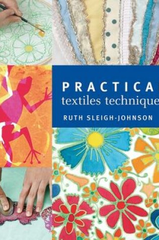 Cover of Practical Textiles Techniques